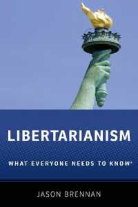 誰もが知っておきたいリバタリアニズム<br>Libertarianism : What Everyone Needs to Know® (What Everyone Needs to Know®)