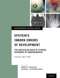 エプスタイン先天性発達障害（第３版）<br>Epstein's Inborn Errors of Development : The Molecular Basis of Clinical Disorders of Morphogenesis (Oxford Monographs on Medical Genetics) （3RD）