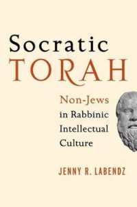 Socratic Torah : Non-Jews in Rabbinic Intellectual Culture