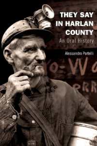 They Say in Harlan County : An Oral History (Oxford Oral History Series)
