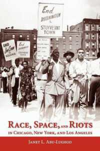 Race, Space, and Riots in Chicago, New York, and Los Angeles