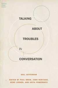 Ｇ．ジェファーソン会話分析論文集<br>Talking about Troubles in Conversation (Foundations of Human Interaction)