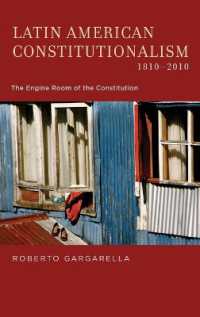 ラテンアメリカ立憲主義史 1810-2010年<br>Latin American Constitutionalism,1810-2010 : The Engine Room of the Constitution