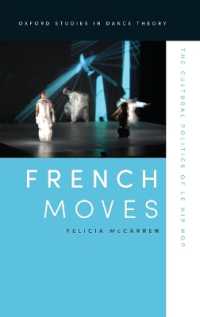 フランスのヒップポップ<br>French Moves : The Cultural Politics of le hip hop (Oxford Studies in Dance Theory)