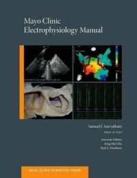 メイヨー・クリニック電気生理学マニュアル<br>Mayo Clinic Electrophysiology Manual (Mayo Clinic Scientific Press)
