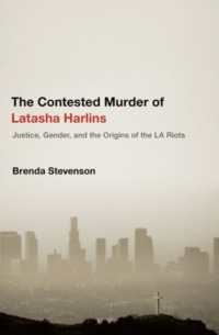 The Contested Murder of Latasha Harlins : Justice, Gender, and the Origins of the LA Riots