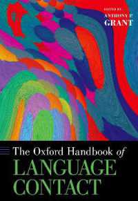 オックスフォード版　言語接触ハンドブック<br>The Oxford Handbook of Language Contact (Oxford Handbooks)