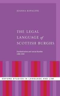 The Legal Language of Scottish Burghs : Standardization and Lexical Bundles (1380-1560) (Oxford Studies in Language and Law)
