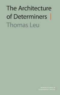 限定詞の構造（オックスフォード比較統語論研究叢書）<br>The Architecture of Determiners (Oxford Studies in Comparative Syntax)