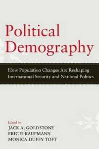 政治人口学<br>Political Demography : How Population Changes Are Reshaping International Security and National Politics