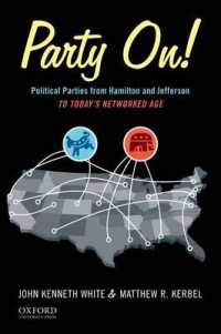 Party On! : Political Parties from Hamilton and Jefferson to Today's Networked Age