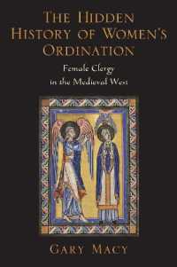 The Hidden History of Women's Ordination : Female Clergy in the Medieval West