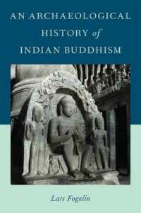 インド仏教の考古学<br>An Archaeological History of Indian Buddhism