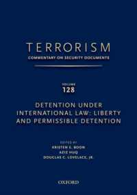 Terrorism: Commentary on Security Documents Volume 128 : Detention under International Law: Liberty and Permissible Detention (Terrorism: Commentary o