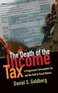 所得税の死：累進消費税と財政改革への道<br>The Death of the Income Tax : A Progressive Consumption Tax and the Path to Fiscal Reform