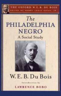The Philadelphia Negro: a Social Study : The Oxford W. E. B. Du Bois, Volume 2