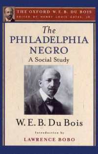 The Philadelphia Negro: A Social Study : The Oxford W. E. B. Du Bois, Volume 2