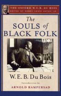 The Souls of Black Folk : The Oxford W. E. B. Du Bois, Volume 3