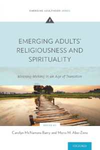 成人初期における宗教とスピリチュアリティ<br>Emerging Adults' Religiousness and Spirituality : Meaning-Making in an Age of Transition (Emerging Adulthood Series)