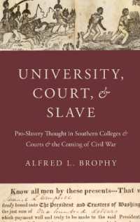 University, Court, and Slave : Pro-Slavery Thought in Southern Colleges and Courts and the Coming of Civil War