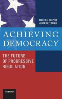 Achieving Democracy : The Future of Progressive Regulation -- Hardback