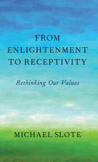 From Enlightenment to Receptivity : Rethinking Our Values