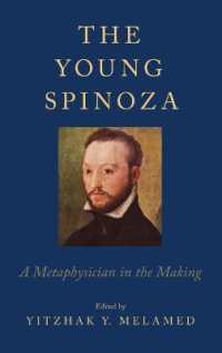 若きスピノザの形而上学<br>The Young Spinoza : A Metaphysician in the Making