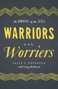 Warriors and Worriers : The Survival of the Sexes