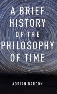 『時間をめぐる哲学の冒険：ゼノンのパラドクスからタイムトラベルまで』（原書）<br>A Brief History of the Philosophy of Time