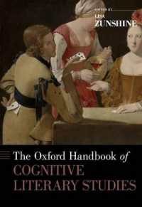 オックスフォード版　認知文学研究ハンドブック<br>The Oxford Handbook of Cognitive Literary Studies (Oxford Handbooks)