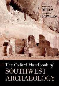 オックスフォード版　アメリカ南西部考古学ハンドブック<br>The Oxford Handbook of Southwest Archaeology (Oxford Handbooks)