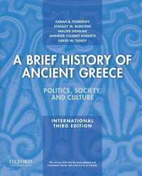 A Brief History of Ancient Greece : Politics, Society, and Culture （3 INT）