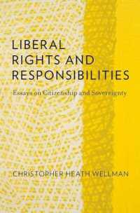 自由主義的権利と責任：市民権と主権について<br>Liberal Rights and Responsibilities : Essays on Citizenship and Sovereignty