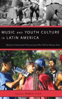 Music and Youth Culture in Latin America : Identity Construction Processes from New York to Buenos Aires (Currents in Latin American and Iberian Music)