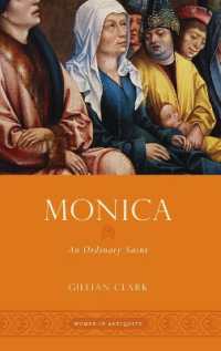 Monica : An Ordinary Saint (Women in Antiquity)
