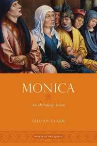 Monica : An Ordinary Saint (Women in Antiquity)
