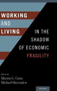 Working and Living in the Shadow of Economic Fragility