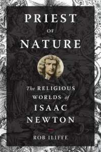 ニュートンの宗教世界<br>Priest of Nature : The Religious Worlds of Isaac Newton