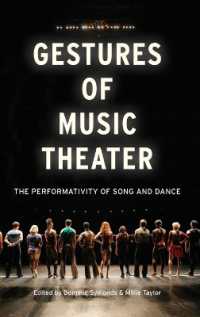 Gestures of Music Theater : The Performativity of Song and Dance