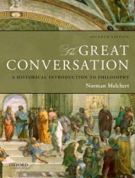 The Great Conversation : A Historical Introduction to Philosophy （7TH）