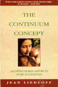 The Continuum Concept : In Search of Happiness Lost