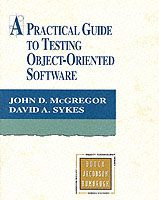 A Practical Guide to Testing Object-Oriented Software (Addison-wesley Object Technology Series)