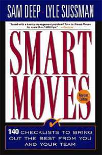 Smart Moves: 140 Checklists to Bring Out the Best from You and and Your Team, Revised Edition （2ND）