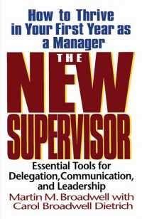The New Supervisor : How to Thrive in Your First Year as a Manager, Fifth Edition