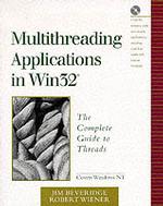 Multithreading Applications in Win32 : The Complete Guide to Threads （PAP/CDR）