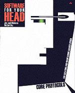 Software for Your Head : Core Protocols for Creating and Maintaining Shared Vision
