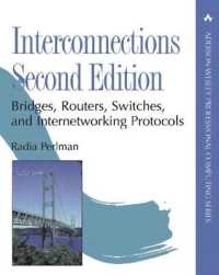 Interconnections : Bridges, Routers, Switches, and Internetworking Protocols (Addison-wesley Professional Computing Series) （2ND）