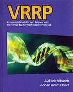 Vrrp : Increasing Reliability and Failover with the Virtual Router Redundancy Protocol