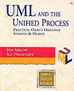 Uml and the Unified Process: Practical Object-Oriented Analysis and Design