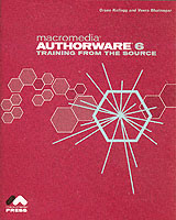 Macromedia Authorware 6 : Training from the Source （PAP/CDR）